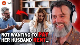 Her Husband Wants Her to PAY RENT MORE SHORT REDDIT STORIES