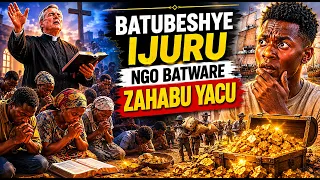 Batubeshye Ijuru Kugira Badutware Zahabu Yacu // Ngo ubutunzi Bwisi Ntacyo Bumaze