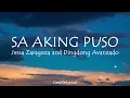Sa Aking Puso - Jessa Zaragoza and Dingdong Avanzado (Lyrics)