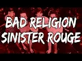 Download Lagu Bad Religion - Sinister Rouge (Lyrics)