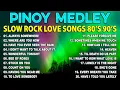 Download Lagu Slow Rock Love Song Nonstop 🎤🎷 SLOW ROCK MEDLEY 🔊🎧 Rock Ballads 70S 80S 90S 🔊🎧 Nonstop Pinoy Medley