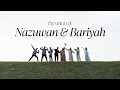 Singapore Malay Wedding Film | The Solemnization of Nazuwan \u0026 Bariyah