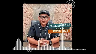 Download Nyi Mas Kunti 2023 - Doel Sumbang (Official Audio) MP3