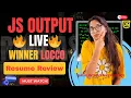 JS Output Live Resume Review Frontend Tricky Questions for 2025 Interviews Live at 9 PM