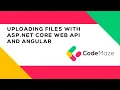Uploading Files with ASP NET Core and Angular