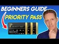 What You Need To Know About Priority Pass For Beginners