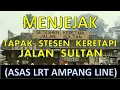 Download Lagu Menjejak Stesen Keretapi Jalan Sultan - Asas Laluan LRT Ampang Line. (Sultan Street Railway Station)