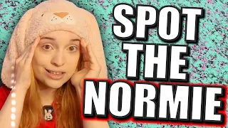 How to Spot A NORMIE