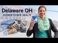 Things To Do In Delaware OH Downtown Walk