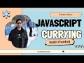Currying in JavaScript Explained JavaScript Interview Prep