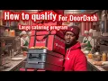 How To Qualify for DoorDash Large Order Catering Program STEP By STEP