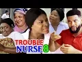 Download TROUBLE NURSE SEASON 8 - (New Movie) 2019 latest Nigerian Nollywood Movie Full HD mp4 3gp mp3 videos - waplic