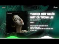 Lagu Thương Một Người Mất Cả Tương Lai (1 Hour) | Bản Chuẩn Tik Tok | Đâu Phải Yêu Hết Lòng...