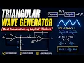 Triangular Wave Generator Easy Explanation