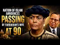 Nation Of Islam Announces Passing Of Farrakhan s Wife At 90