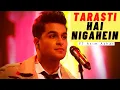 Download Lagu Tarasti Hai Nigahen - (Lyrics Video) | Ft. Asim Azhar | Zenab Fatimah Sultan | Manoj Saroj | Download Lagu Tarasti Hai Nigahen - (Lyrics Video) | Ft. Asim Azhar | Zenab Fatimah Sultan | Manoj Saroj |