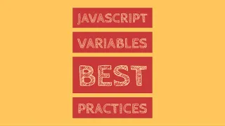JavaScript Variables Best Practices