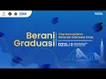 Berani Graduasi: Siap Mewujudkan Generasi Indonesia Emas