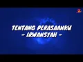 Download Lagu Tentang Perasaanku - Irwansyah (Lirik with English translation)