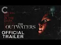 Lagu The Outwaters | Official Trailer