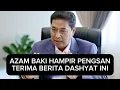Lagu AZAM BAKI HAMPIR PENGSAN TERIMA BERITA DASHYAT INI