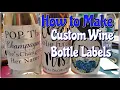 DIY Personalized WINE BOTTLE LABELS With a Cricut Sticker Paper Custom Gifts Bridal Party