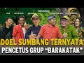 Lagu DOEL SUMBANG YANG MELAMBUNGKAN NAMA BARAKATAK