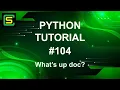 Python Tutorial - What s up doc