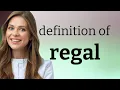 Regal meaning of REGAL