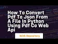 How to convert pdf to json from a file in python using pdf co web api