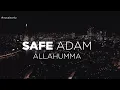 Allahumma Salli 'Alal Mustafa Nasheed (Vocals Only) - Safe Adam