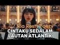 Lagu Cintaku Sedalam Lautan Atlantik - Ria Resty Fauzy (Cover versi ORKESTRA) jadi MEGAH \u0026 SYAHDU ‼️