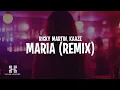 Lagu Ricky Martin - Maria (KAAZE Remix) (Lyrics)