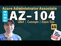 EP15 Master the AZ-104 Exam Sample Questions Key Concepts Expert Tip 2025