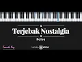 Download Lagu Terjebak Nostalgia - Raisa (KARAOKE PIANO - FEMALE KEY)