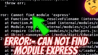 error -Cannot find module express in node js 2024