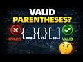 Valid Parentheses Problem Explained Stack in JavaScript