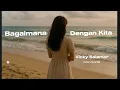 Download Lagu BAGAIMANA DENGAN KITA - VICKY SALAMOR | cover Irene Ms