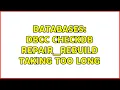 Databases DBCC CHECKDB REPAIR - REBUILD taking too long 3 Solutions