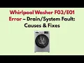 Whirlpool Washer Error - Fault Causes Fixes