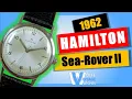 Vintage Watch Review - 1962 Hamilton Sea Rover II