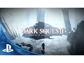 Video di Dark Souls II: Scholar of the First Sin - Announcement Trailer | PS4