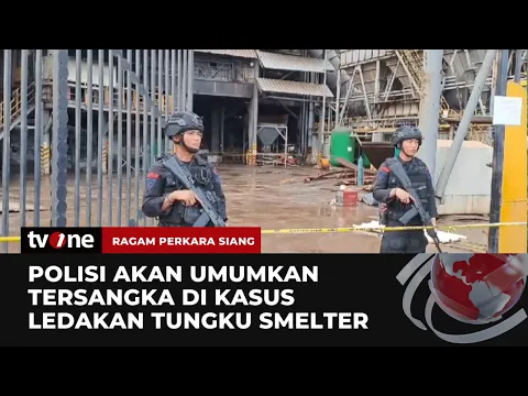 Insiden Ledakan Tungku Smelter, Polisi Temukan Dugaan Pelanggaran Prosedur