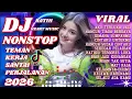 Lagu DJ VIRAL TIKTOK TERBARU 🔥 NONSTOP VIRAL TEMAN KERJA SANTAI PERJALANAN 