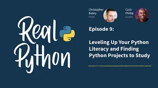 Leveling Up Your Python Literacy and Finding Projects to Study Real Python Podcast
