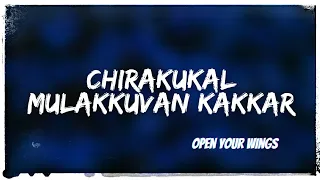 chirakukal mulakkuvan kakkar open your wings s l o w e d bb