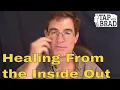 Healing From the Inside Out - Tapping with Brad Yates