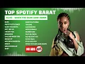 Download Lagu HITS SPOTIFY BARAT 2025 – KUMPULAN LAGU TERPOPULER \u0026 TERBARU NO IKLAN