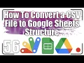 How to convert a CSV file to Google Sheets structure Apps Script 56