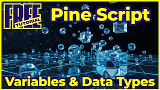 Variables and Data Types in TradingView Pine Script - Full Tutorial